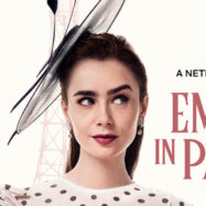 Emily in Paris 4. sezona Netflix Kaj pričakovati od nove sezone, ki je od danes na voljo na Netflixu